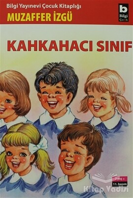 Kahkahacı Sınıf - Bilgi Yayınevi