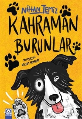 Kahraman Burunlar - Altın Kitaplar Yayınevi