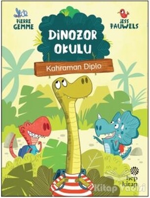Kahraman Diplo - Dinozor Okulu - Hep Kitap