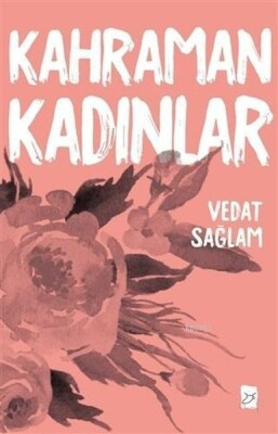 Kahraman Kadınlar - Mecaz Yayıncılık