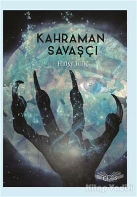 Kahraman Savaşçı - Sinopsis Yayınları