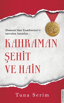 Kahraman Şehit ve Hain - Destek Yayınları