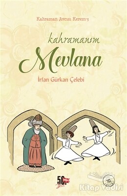 Kahramanım Mevlana - Kahraman Avcısı Kerem 3 - Nesil Genç