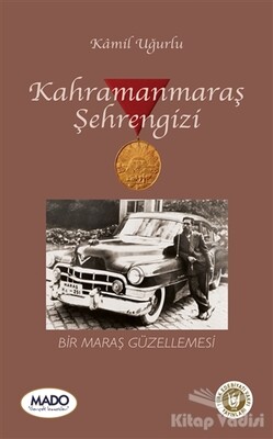 Kahramanmaraş Şehrengizi - Türk Edebiyatı Vakfı Yayınları