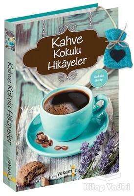 Kahve Kokulu Hikayeler - Yakamoz Yayınları