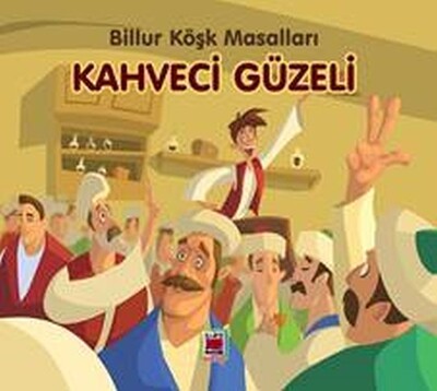 Kahveci Güzeli-Billur Köşk Masalları - Elips Kitap