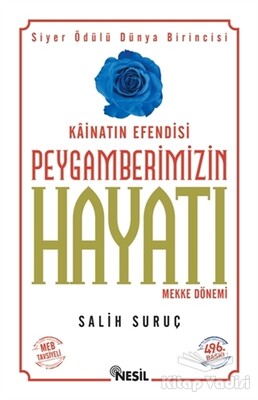 Kainatın Efendisi Peygamberimizin Hayatı Mekke Dönemi 1 - Nesil Yayınları