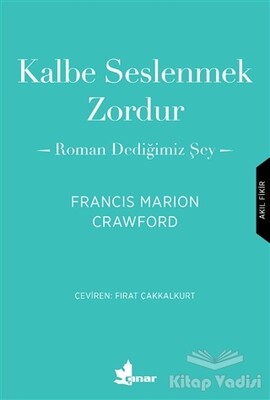 Kalbe Seslenmek Zordur - Çınar Yayınları