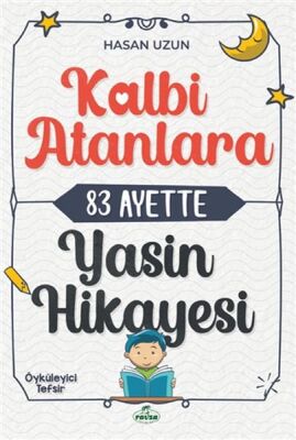 Kalbi Atanlara 83 Ayette Yasin Hikayesi - 1