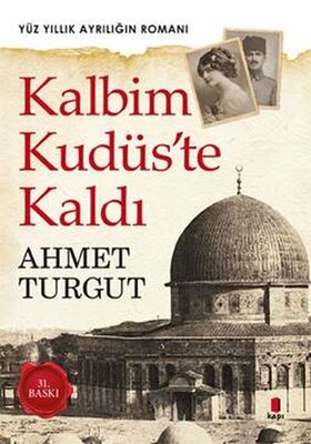 Kalbim Kudüste Kaldı - Kapı Yayınları