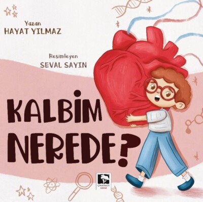 Kalbim Nerede? - Çınaraltı Yayınları