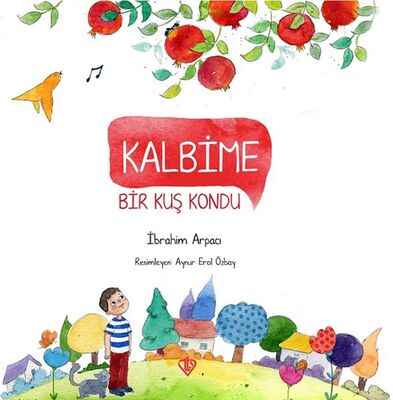 Kalbime Bir Kuş Kondu - 1