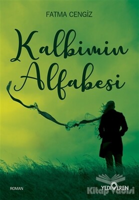 Kalbimin Alfabesi - Yediveren Yayınları