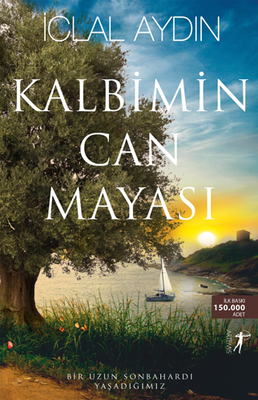 Kalbimin Can Mayası - Artemis Yayınları