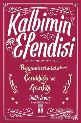 Kalbimin Efendisi - Peygamberimizin Çocukluğu ve Gençliği - 1