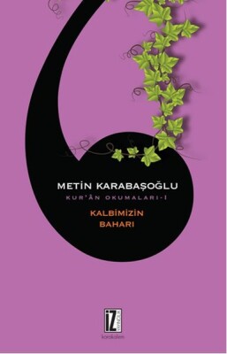 Kalbimizin Baharı / Kur'an Okumaları 1 - İz Yayıncılık