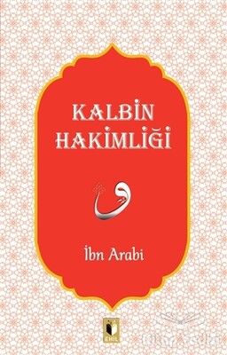 Kalbin Hakimliği - Ehil Yayınları