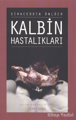 Kalbin Hastalıkları - 4 - Semerkand Yayınları