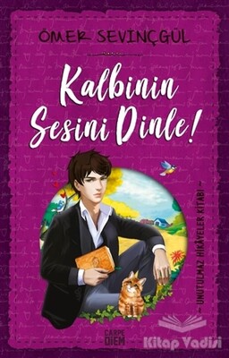 Kalbinin Sesini Dinle - Carpe Diem