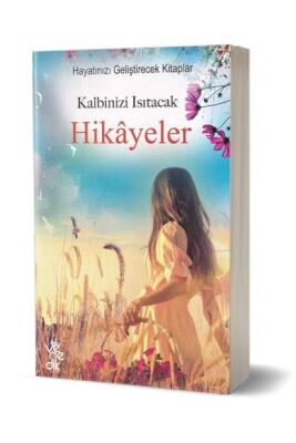 Kalbinizi Isıtacak Hikayeler - 1