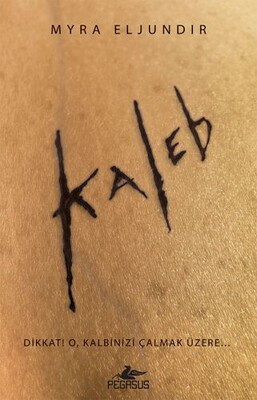 Kaleb 1. Kitap - Pegasus Yayınları