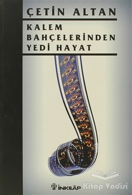 Kalem Bahçelerinden Yedi Hayat - İnkılap Kitabevi