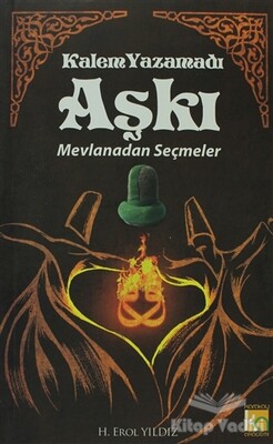 Kalem Yazamadı Aşkı - Karatay Akademi Yayınları