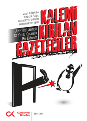 Kalemi Kırılan Gazeteciler - Cumhuriyet Kitapları