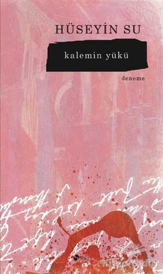 Kalemin Yükü - Şule Yayınları