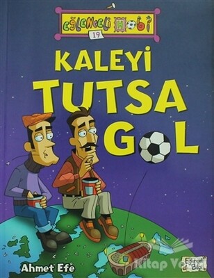 Kaleyi Tutsa Gol - Eğlenceli Hobi 19 - Eğlenceli Bilgi