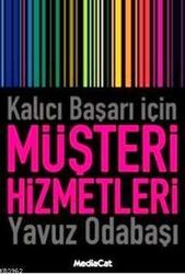 Kalıcı Başarı İçin Müşteri Hizmetleri - MediaCat Kitapları