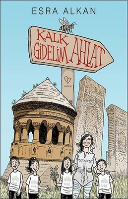 Kalk Gidelim Ahlat - Varlık Yayınları