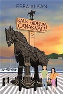 Kalk Gidelim Çanakkale - Varlık Yayınları