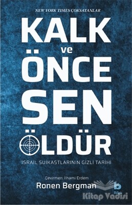 Kalk ve Önce Sen Öldür - Bilgi Yayınevi