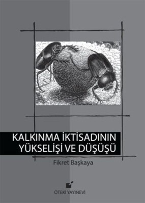 Kalkınma İktisadının Yükselişi ve Düşüşü - Öteki Yayınevi