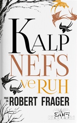 Kalp Nefs ve Ruh - Sufi Kitap