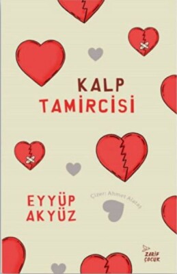 Kalp Tamircisi - Zarif Yayınları