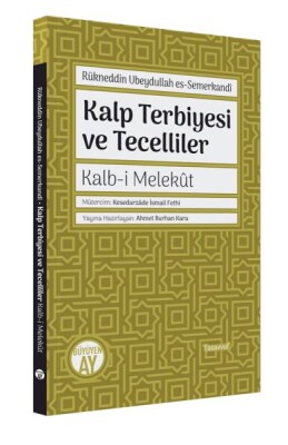 Kalp Terbiyesi Ve Tecelliler / Kalb-I Melekût - Büyüyen Ay Yayınları