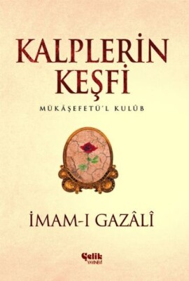 Kalplerin Keşfi - Mukaşefetü'l Kulüp - Çelik Yayınevi