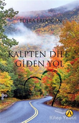 Kalpten Dile Giden Yol - Ares Yayınları