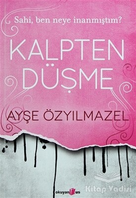 Kalpten Düşme - Okuyan Us Yayınları