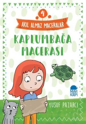 Kalumbağa Macerası - 4 Akıl Almaz Maceralar 4. Sınıf - Mavi Kirpi Kitap