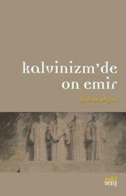 Kalvinizm'de On Emir - 1