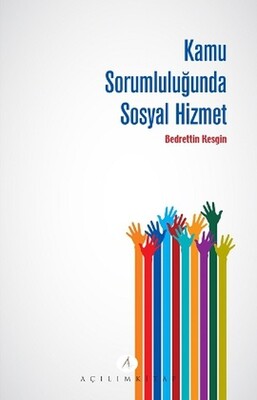 Kamu Sorumluluğunda Sosyal Hizmet - Açılım Kitap