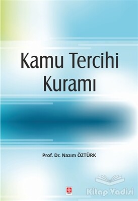 Kamu Tercihi Kuramı - Ekin Yayınevi