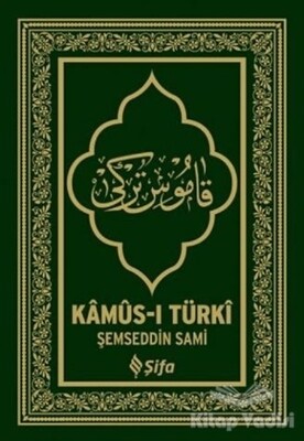 Kamus-ı Türki - Şifa Yayınevi