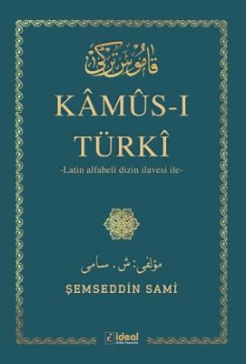 Kamus-I Türki - (Arap Alfabesi) İle Latin Alfabeli Dizin İlavesi - 1