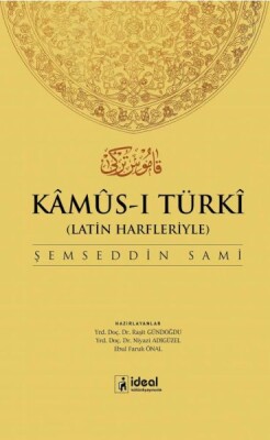 Kamus-I Türki (Latin Alfabesiyle) - İdeal Kültür Yayıncılık