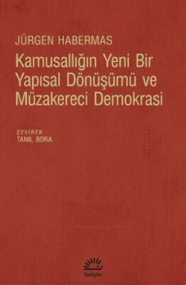 Kamusallığın Yeni Bir Yapısal Dönüşümü Ve Müzakereci Demokrasi - 1