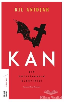 Kan: Bir Hristiyanlık Eleştirisi - 1